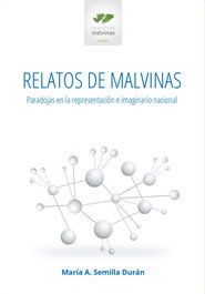 Relatos de Malvinas, Comp. Semilla Durán, María - EDUVIM (IBD)