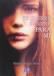 Te querré siempre para mí, Vicente Magro Servet - ECU