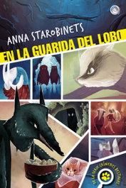 En la guarida del lobo, Anna Starobinets - EDITORIAL ESPIRAL