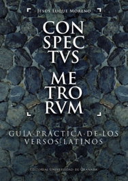 Conspectvs Metrorvm, Jesús Luque Moreno - UNIVERSIDAD GRANADA