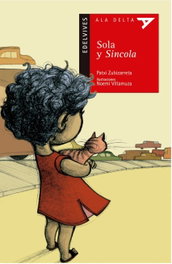 Sola y sin cola, Patxi Zubizarreta Dorronsoro - EDELVIVES