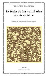 CATEDRA, La feria de las vanidades - William M. Thackeray