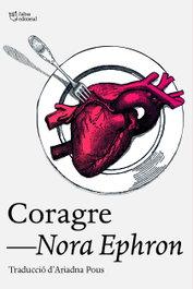 Coragre, Nora Ephron - L'ALTRA EDITORIAL