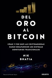 Del oro al bitcoin, Nik Bhatia - DEUSTO