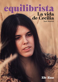 Equilibrista: la vida de Cecilia, EFE EME - EFE EME
