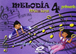 Cuaderno música 4º primaria Melodía, VV.AA - GALINOVA EDITORIAL S.L.
