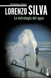 La estrategia del agua, Lorenzo Silva - BOOKET
