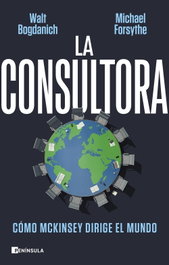 La Consultora, Walt Bogdanich, Michael Forsythe - Peninsula