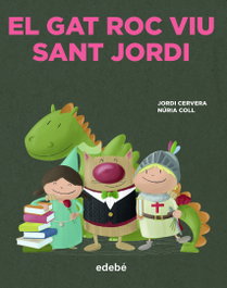 EDEBE, EL GAT ROC VIU SANT JORDI, Jordi Cervera i Nogués - EDEBE