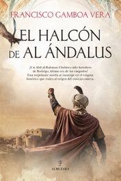 El halcón de Al Ándalus, Francisco Gamboa Vera - Almuzara Editorial