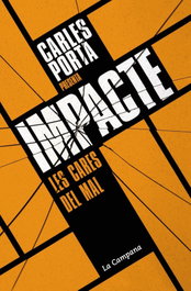 Impacte, Carles Porta - LA CAMPANA