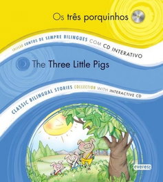 EVEREST EDITORA, OS TRÊS PORQUINHOS / THE THREE LITTLE PIGS