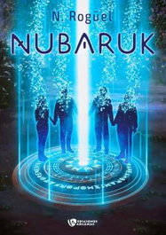 Nubaruk, Natalia Romo Miguel - EDICIONES ARCANAS