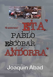 ETA. PABLO ESCOBAR. ANDORRA, Joaquín Abad - CIBELES EDITORIAL