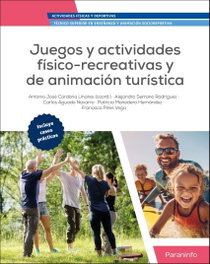 PARANINFO, JUEGOS Y ACTIVIDADES FISICO RECREATIVAS Y DE ANIMACION TURISTICA, AA.VV.