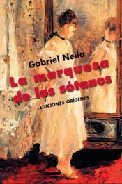 EDICIONES ORIGENES, La marquesa de los sótanos