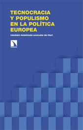 Tecnocracia y populismo en la política europea, Cesáreo Rodríguez-Aguilera de Prat - CATARATA