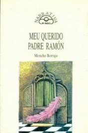 Meu querido padre Ramón, Moncho Borrajo - IR INDO