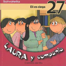 Laura y compañia 27, Eli es ciega - SALVATELLA