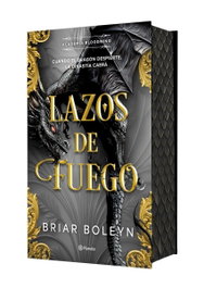 PLANETA, Lazos de fuego (Academia Bloodwing 2) Edición especial con cantos tintados