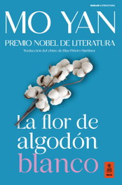 KAILAS, La flor de algodón blanco, Mo Yan - null