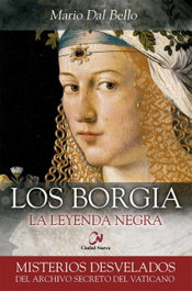 Los Borgia, Mario Dal Bello - CIUDAD NUEVA