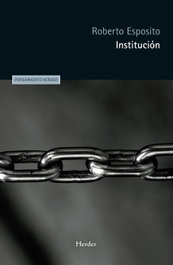 Institución, Roberto Esposito - HERDER