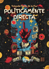 Políticamente directa, Yolanda Pardo de la Paz - TERRA IGNOTA