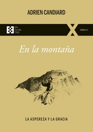 En la montaña, Adrien Candiard - Encuentro