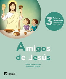 Amigos de Jesús 3, VV.AA. - CASALS,EDITORIAL S.A.