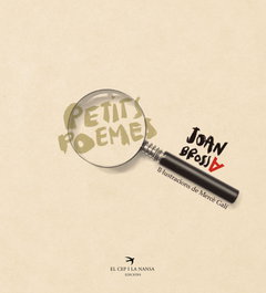 EL CEP I LA NANSA, Joan Brossa. Petits poemes - EL CEP I LA NANSA