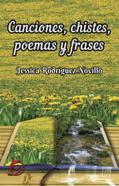Canciones, chistes, poemas y frases, Jessica Rodríguez Novillo - DIFUNDIA