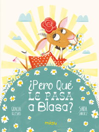 ¿Pero qué le pasa a Blasa?, Gracia Iglesias Lodares - JAGUAR