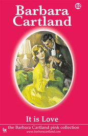 IT IS LOVE, Barbara Cartland - BARBARA CARTLAND.COM (IBD)