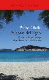 Palabras del Egeo, Pedro Olalla González - ACANTILADO EDITORIAL