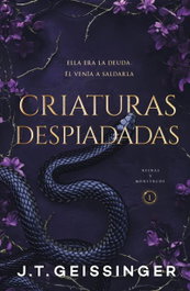 Criaturas despiadadas (Reinas y Monstruos 1), J.T. Geissinger - SOMBRAS