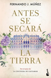 BOOKET, Antes se secará la tierra, Fernando J. Múñez - NOVELA