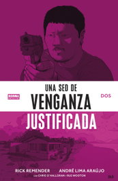 Norma Editorial, Una sed de venganza justificada 02, Rick Remender/ Andre Lima Araujo - Norma Editorial