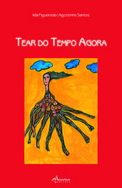 Tear do Tempo Agora, Ilda Figueiredo y Agostinho Santos - ANCORA EDITORA