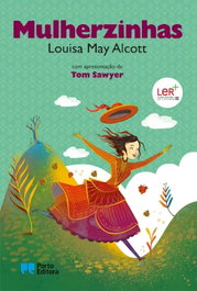 Mulherzinhas, Louisa May Alcott - PORTO EDITORA