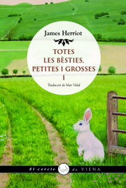 TOTES LES BÉSTIES, PETITES I GROSSES, James Herriot - VIENA