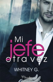 MI JEFE OTRA VEZ, Whitney G. - PAMIES EDITORIAL