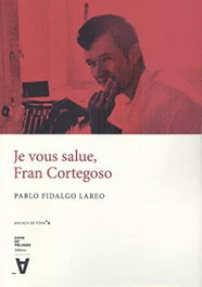 CHAN DA POLVORA, JE VOUS SALUE, FRAN CORTEGOSO, Pablo Fidalgo Lareo - CHAN DA POLVORA