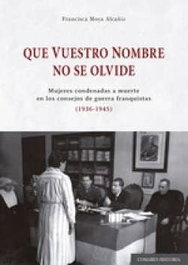 Comares, Que vuestro nombre no se olvide, Francisca Moya Alcañiz - Comares