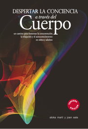 MILENIO EDITORIAL, Despertar la conciencia a través del cuerpo