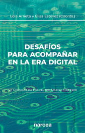 NARCEA, Desafíos para acompañar en la era digital (VII Círculos de encuentro Marisa Moresco), Lola Arrieta Olmedo