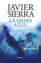 La dama azul, Javier Seirra - PLANETA