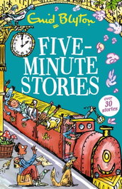 HACHETTE CHILDREN'S GROUP, Five-Minute Stories, Enid Blyton - HACHETTE CHILDREN'S GROUP