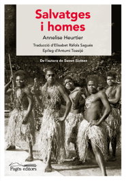 Salvatges i homes, Annelise Heurtier - PAGES EDITORS