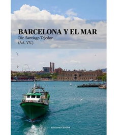 Barcelona y el mar, Santiago Tejedor - CARENA